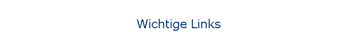Wichtige Links